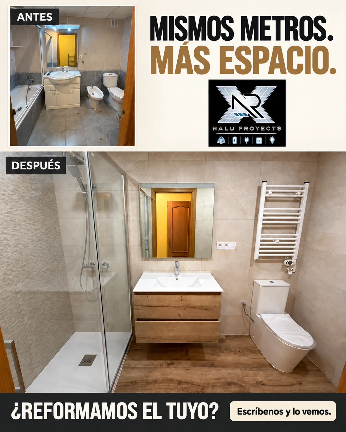 Comparativa de un baño antes y después de la reforma, con ducha acristalada y mueble de lavabo de madera; texto «Mismos metros, más espacio».